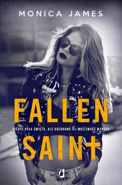 Monica James - «Fallen Saint. All The Pretty Things. Tom 2»