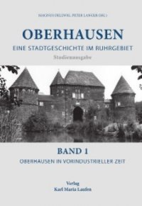 Группа авторов - «Oberhausen:Eine Stadtgeschichte im Ruhrgebiet Bd.1»