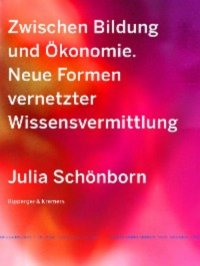 Julia Schönborn - «Zwischen Bildung und Ökonomie»