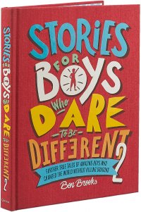 Stories for Boys Who Dare to be Different 2