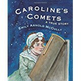 Caroline's Comets: A True Story