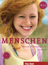 Menschen: Deutsch als fremdsprache kursbuch: A 1.1 (+ DVD-ROM)