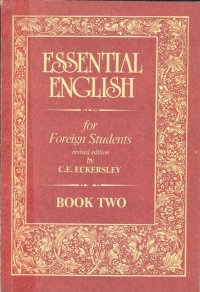 Essential English for Foreign Students. Book 2