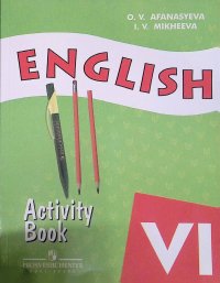 English 6: Activity Book / Английский язык. 6 класс. Рабочая тетрадь