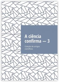 A cincia confirma - 3