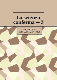 La scienza conferma - 3