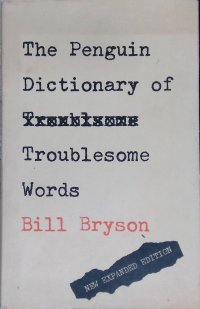 The Penguin Dictionary of Troublesome Words