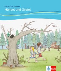 Hänsel und Gretel für Kinder mit Grundkenntnissen Deutsch + Online-Angebot