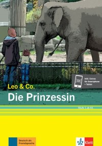 Theo Scherling, Elke Burger - «Die Prinzessin. Stufe 1. Leichte Lektüre für Deutsch als Fremdsprache + Online»