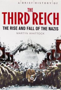 A Brief History of The Third Reich