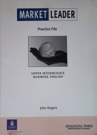 Market Leader Upper Intermediate Business English Practice File