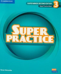 Грамматика по английскому языку / Super Minds Second Edition 3 Super Practice Book