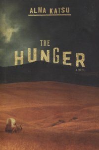 The Hunger: a novel