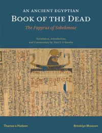 An Egyptian Book of the Dead: The Papyrus of Sobekmose