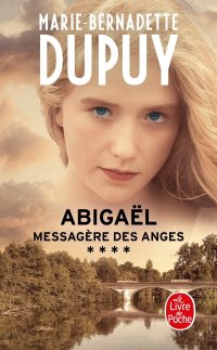 Abigael, messagere des anges (Abigael, Tome 4) (2020)