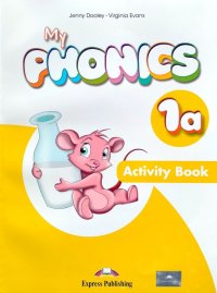 My Phonics 1a. The Alphabet. Activity Book with Cross-Platform Application