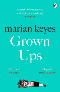 Grown Ups (Keyes Marian) Взрослые (Мэриан Кейз) / Книги на английском языке