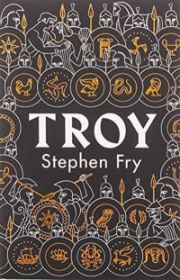 Troy (Fry Stephen) Троя (Стивен Фра) / Книги на английском языке