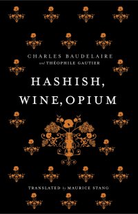 Hashish, Wine, Opium