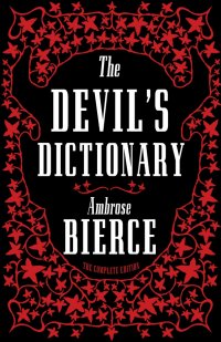 The Devil’s Dictionary. The Complete Edition