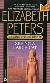 Seeing a Large Cat (Amelia Peabody Mysteries)