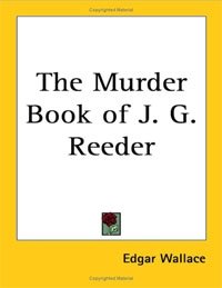 The Murder Book Of J. G. Reeder