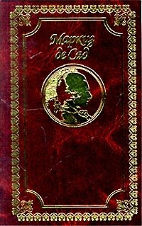 Маркиз де Сад. Собрание сочинений. Том 1. Занимательные истории, новеллы и фаблио. Злоключения добро