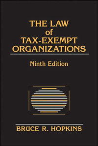 The Law of Tax-Exempt Organizations (Law of Tax Exempt Organizations)