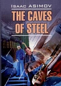 The Caves of Steel