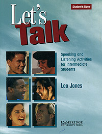 Let`s Talk. Student`s Book. Speaking and Listening Activities for Intermediate Students