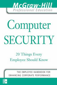 Computer Security. 20 Things Every Employee Should Know