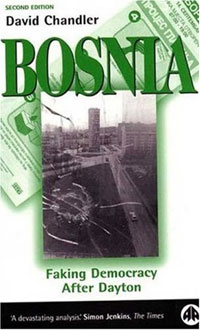 Bosnia: Faking Democracy After Dayton