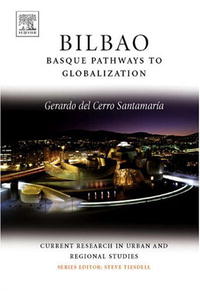 Bilbao: Basque Pathways to Globalization