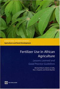 Fertilizer Use in African Agriculture: Lessons Learned and Good Practice Guidelines (Directions in Development)