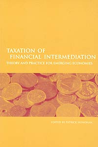 Taxation of Financial Intermediation: Theory and Practice for Emerging Economies