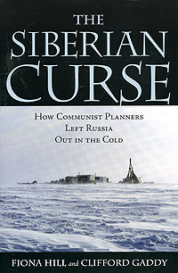 Siberian Curse: How Communist Planners Left Russia Out in the Cold