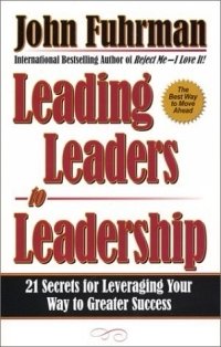 Leading Leaders to Leadership