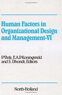 Human Factors in Organizational Design and Management - VI