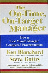 The On-Time, On-Target Manager: How a 