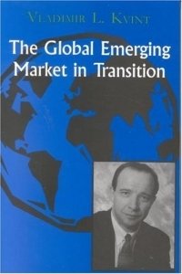 The Global Emerging Market in Transition: Articles, Forecasts, and Studies, 1973-2003