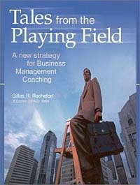 Tales from the Playing Field: A New Strategy for Business Management Coaching