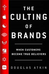 The Culting of Brands: When Customers Become True Believers