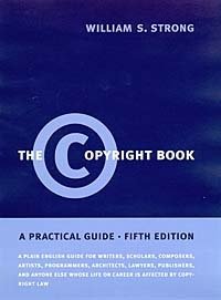 The Copyright Book, Fifth Edition: A Practical Guide