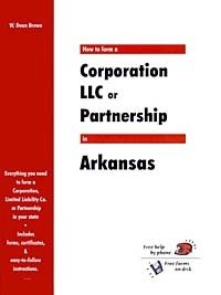 How to Form a Corporation, LLC or Partnership in Arkansas (QuickStart)