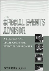 The Special Events Advisor : A Business and Legal Guide for Event Professionals