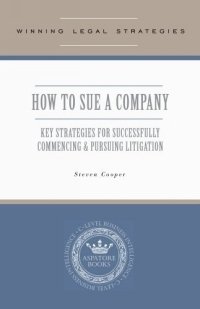 Winning Legal Strategies: How to Sue a Company (Winning Legal Strategies)