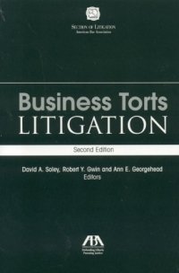 Business Torts Litigation, Second Edition