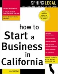 How to Start a Business in California (Legal Survival Guides)