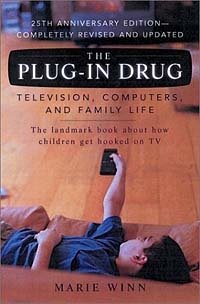 The Plug-In Drug: Television, Computers and Family Life