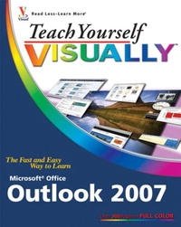 Teach Yourself VISUALLY Outlook 2007 (Teach Yourself VISUALLY (Tech))